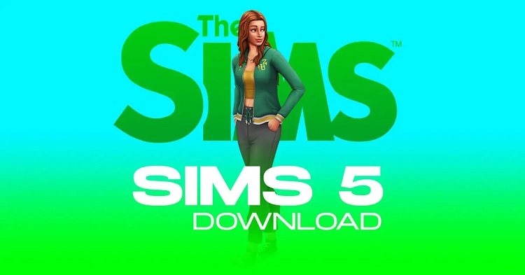 Sims 5 Download: Full Version PC Game